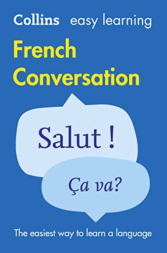 Easy Learning French Conversation: Trusted support for learning (Collins Easy Learning) von Collins